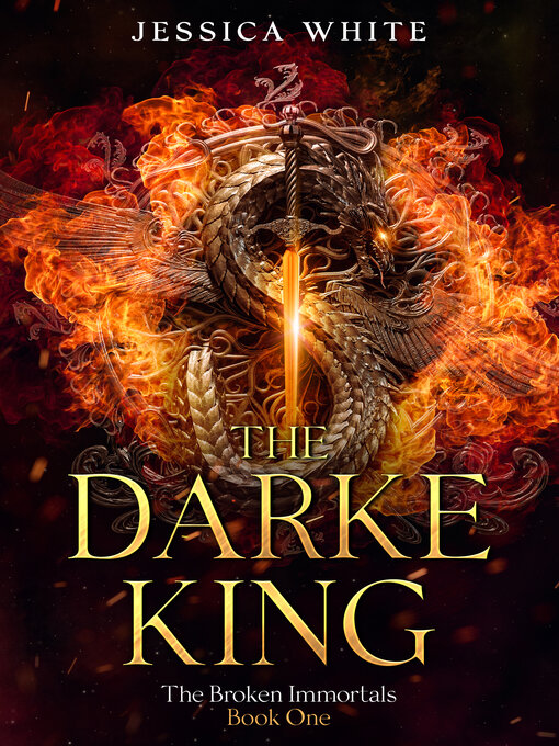 Title details for The Darke King- a Dark Fantasy from the Broken Immortals Series (Book 1) by Jessica White - Available